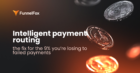 Intelligent payment routing