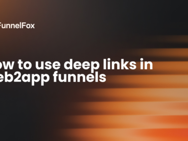 deep link for web2app funnels