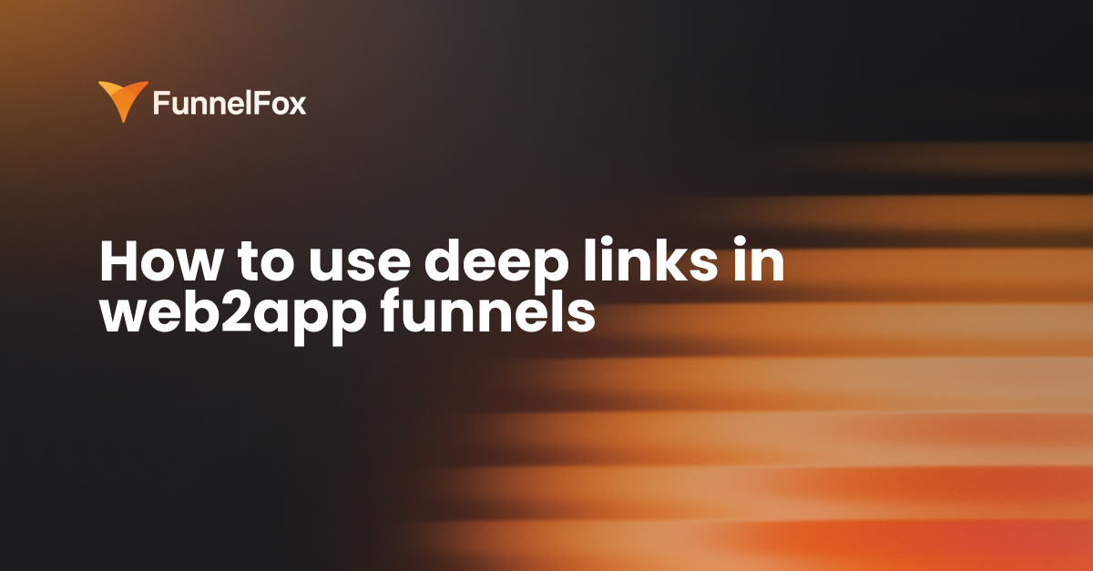 deep link for web2app funnels