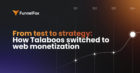 From test to strategy: How Talaboos switched to web monetization