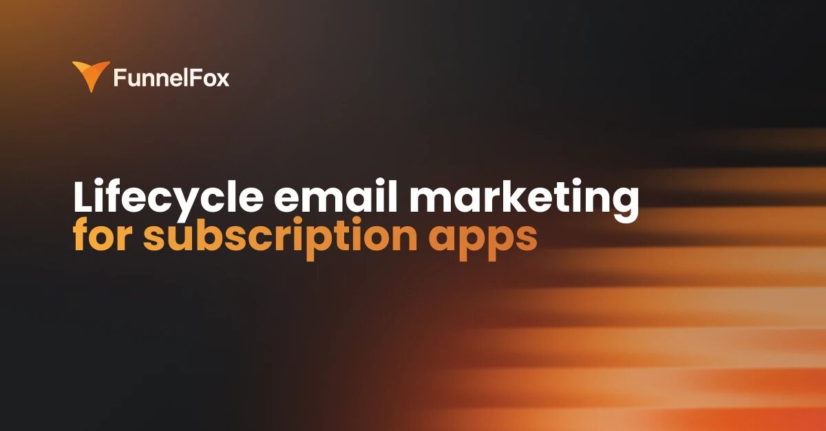 lifecycle email marketing for subscription apps guide