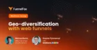 geo diversification with web funnels Marcus Burke Dmytro Pysmennyi webinar recap
