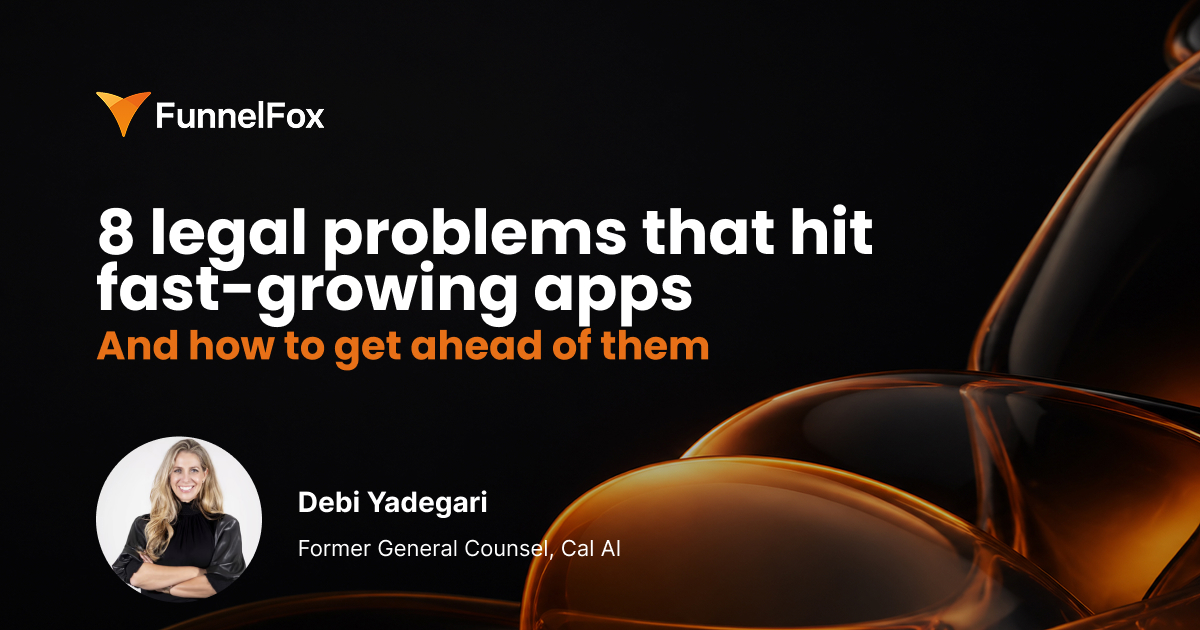 8 legal problems that hit fast-growing apps, and how to get ahead of them
